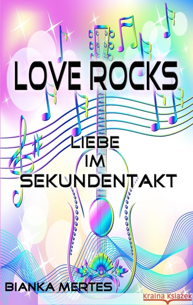 Love Rocks Mertes, Bianka 9783347733787