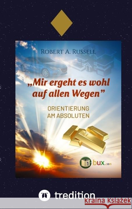 Mir ergeht es wohl auf allen Wegen Russell, Robert A. 9783347744417