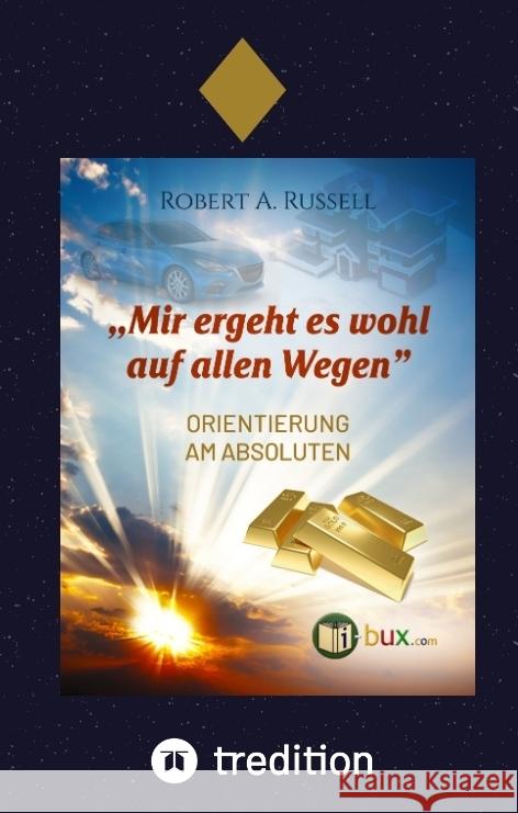 Mir ergeht es wohl auf allen Wegen Russell, Robert A. 9783347744424