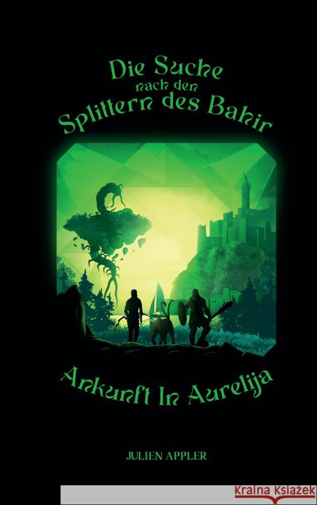 Die Suche nach den Splittern des Bahir Appler, Julien 9783347746633