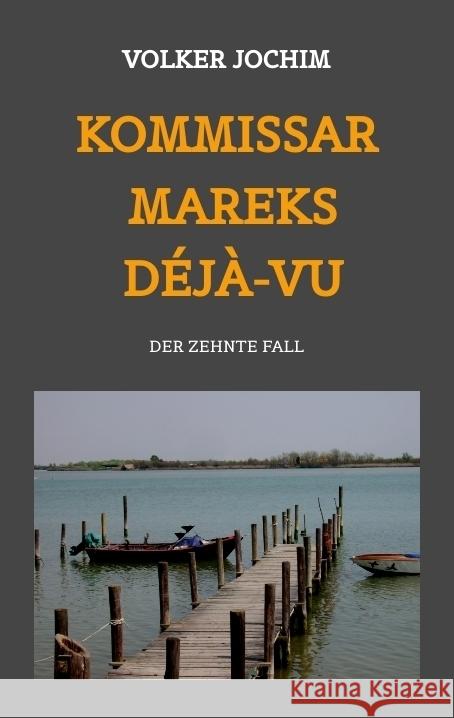 Kommissar Mareks Déjà-vu Jochim, Volker 9783347747692