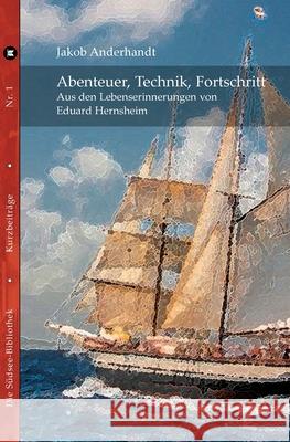 Abenteuer, Technik, Fortschritt Anderhandt, Jakob 9783347749221 tredition
