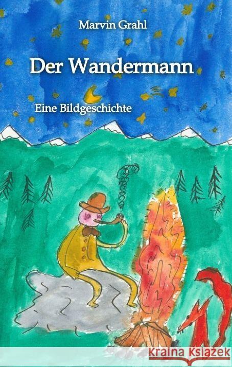 Der Wandermann Grahl, Marvin 9783347750166