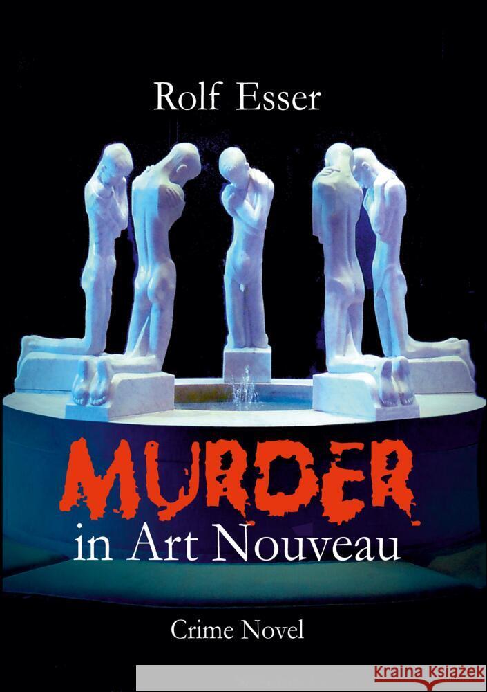 Murder in Art Nouveau Esser, Rolf 9783347754713