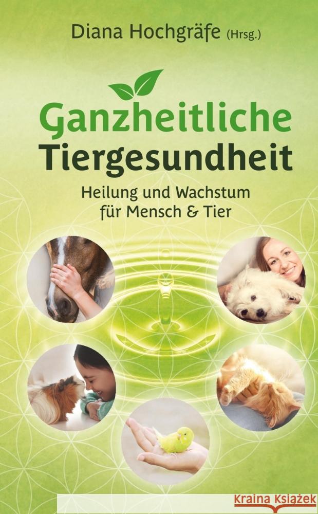 Ganzheitliche Tiergesundheit Hochgräfe, Diana, Petker, Miriam, Stöcklin, Nathalie 9783347755062