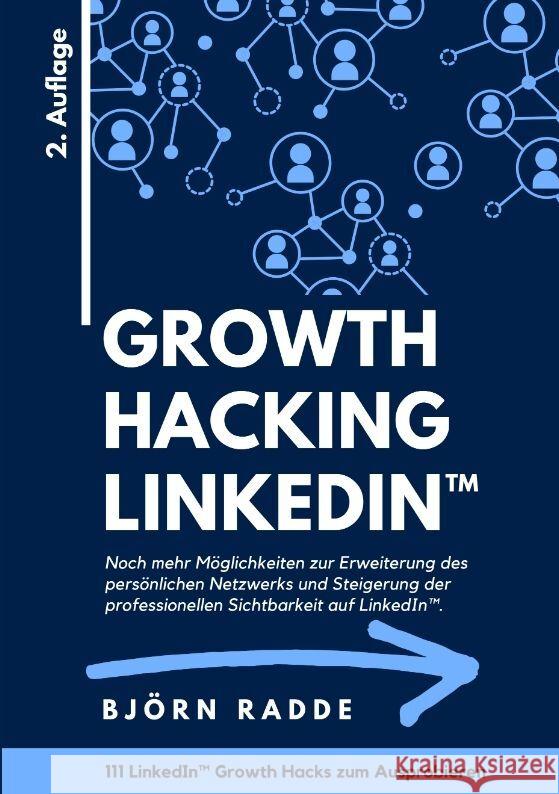 Growth Hacking LinkedIn(TM) Radde, Björn 9783347755888