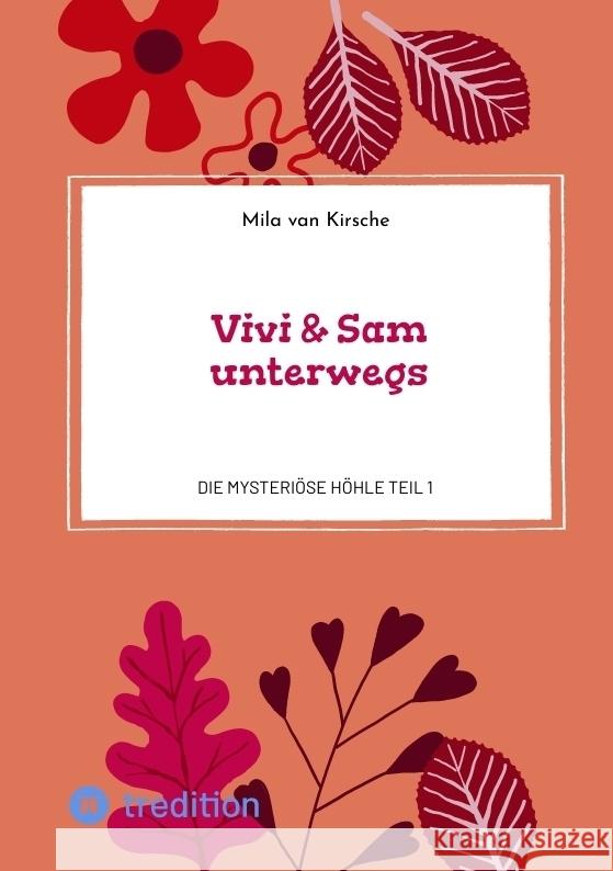 Vivi & Sam unterwegs van Kirsche, Mila 9783347757738