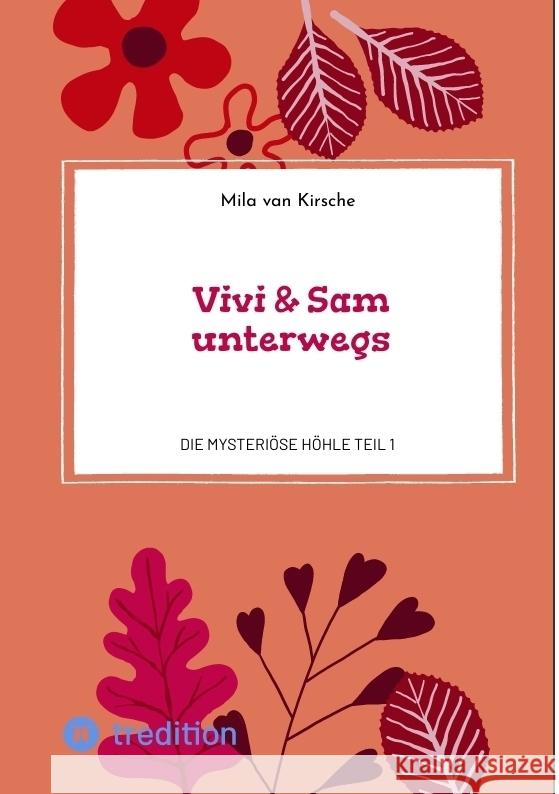 Vivi & Sam unterwegs van Kirsche, Mila 9783347757752