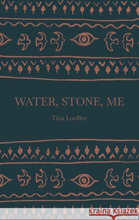 Water, Stone, Me Loeffler, Tina 9783347760004