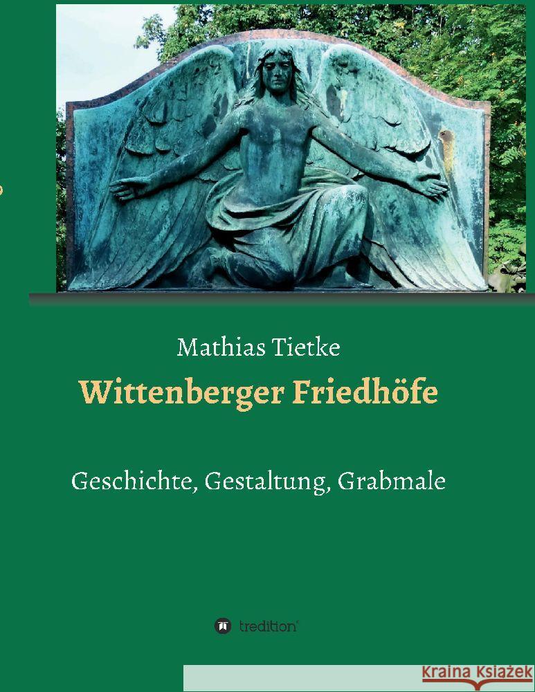 Wittenberger Friedhöfe Tietke, Mathias 9783347761162