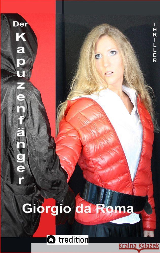 Der Kapuzenfänger da Roma, Giorgio 9783347761308 tredition