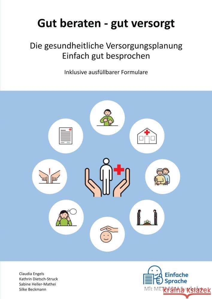 Gut beraten - gut versorgt Engels, Claudia, Dietsch-Struck, Kathrin, Heller-Mathei, Sabine 9783347761865 tredition