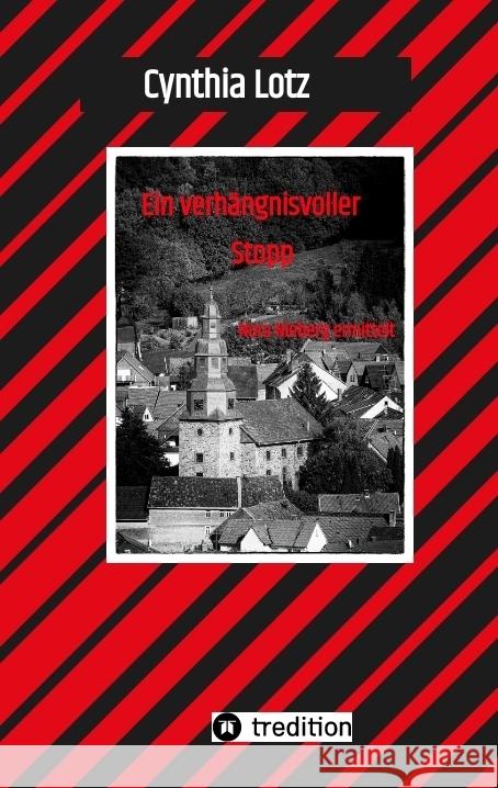 Ein verhängnisvoller Stopp , Vogelsberg , Hessen , Cosy Crime , Regionalkrimi Lotz, Cynthia 9783347763784