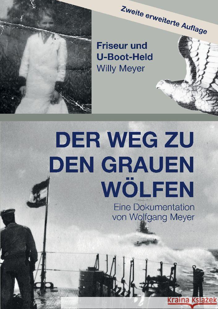 Der Weg zu den Grauen Wölfen. Zweite erweiterte Auflage Meyer, Wolfgang 9783347769618 tredition