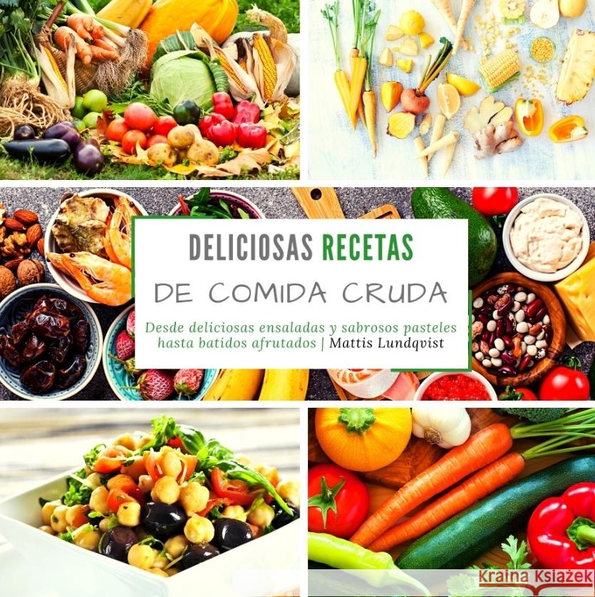 Deliciosas recetas de comida cruda Lundqvist, Mattis 9783347769830 BuchHörnchen-Verlag