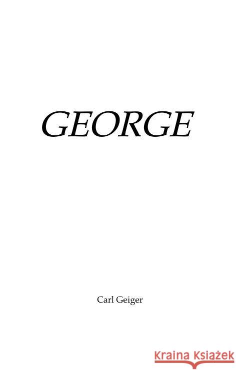 George Carl Geiger 9783347770195 Tredition Gmbh