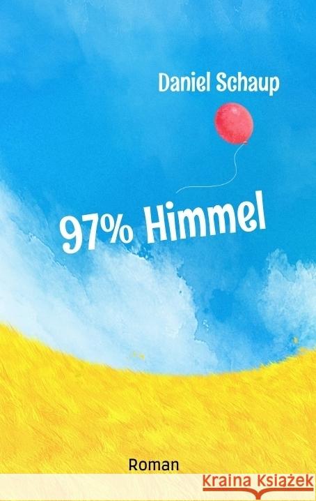 97% Himmel Schaup, Daniel 9783347770324 tredition