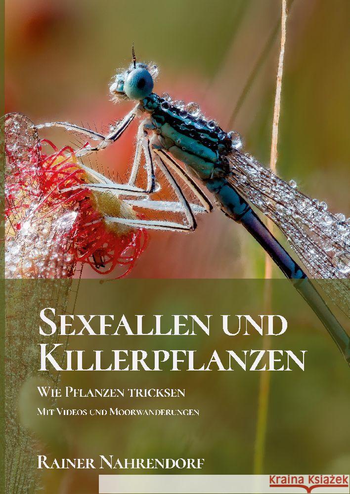 Sexfallen und Killerpflanzen -Wie Pflanzen tricksen Nahrendorf, Rainer 9783347772663 tredition