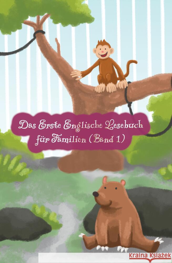 Das Erste Englische Lesebuch für Familien (farbig illustrierte Ausgabe, Band 1) Brant, Adelina 9783347774100