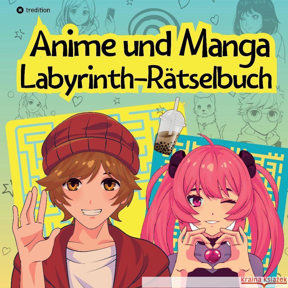 Labyrinth Rätselbuch Anime und Manga für Teenager und Kinder Puzzel Beschäftigungsbuch Geschenkidee Weihnachten Adventszeit zum Wichteln Nikolaus Ways, Sunnie 9783347774322