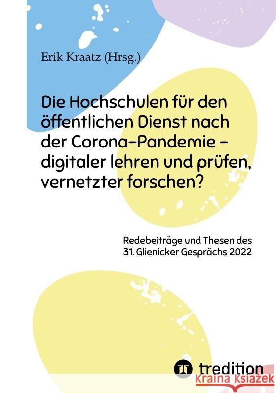 Die Hochschulen für den öffentlichen Dienst nach der Corona-Pandemie - digitaler lehren und prüfen, vernetzter forschen? Beck, Joachim, Ruf, Oliver, Neumann, Olaf 9783347776036