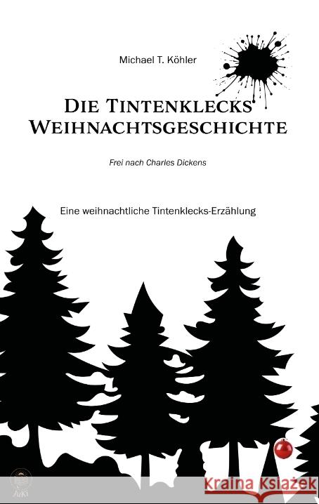Die Tintenklecks Weihnachtsgeschichte Köhler, Michael T. 9783347778337