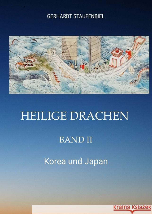 Heilige Drachen Band II Staufenbiel, Gerhardt 9783347779914