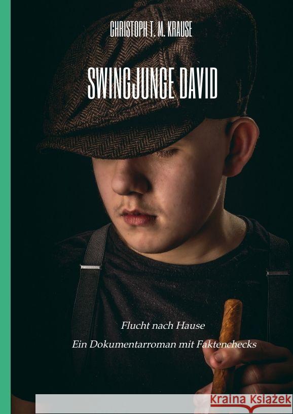 Swingjunge David Krause, Christoph T. M. 9783347786998