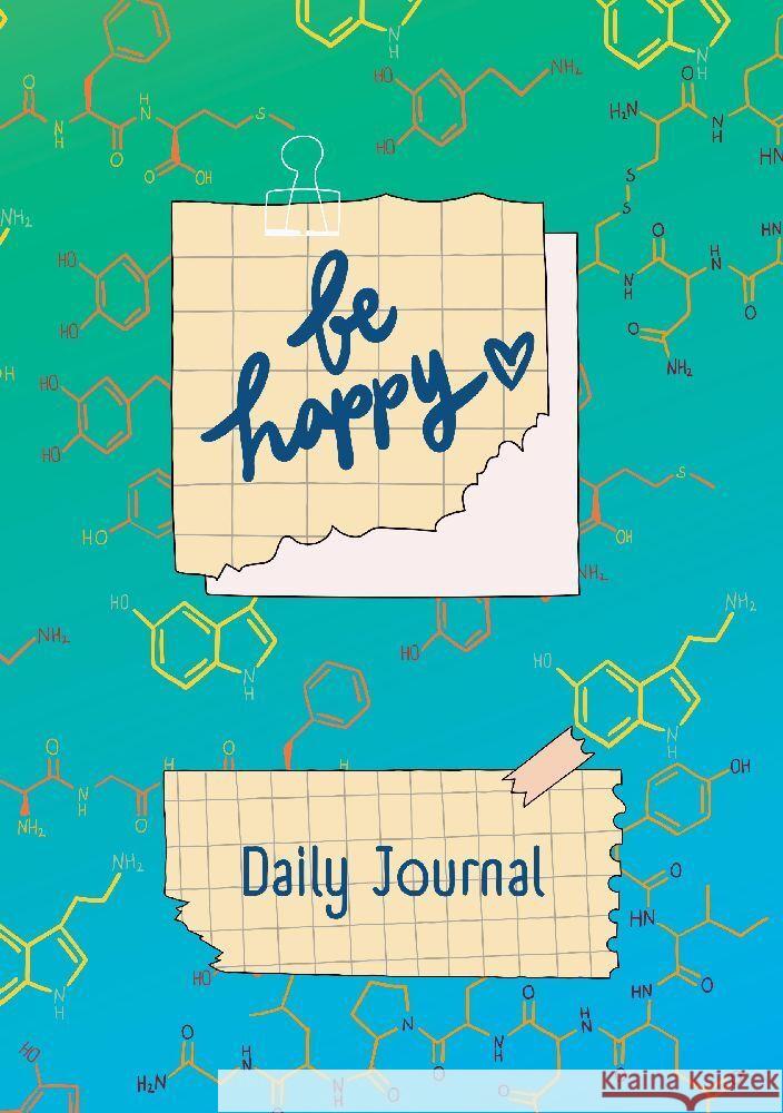 JOURNAL - Tagebuch zum Glücklich sein - Be Happy Thiele, Maria 9783347788497