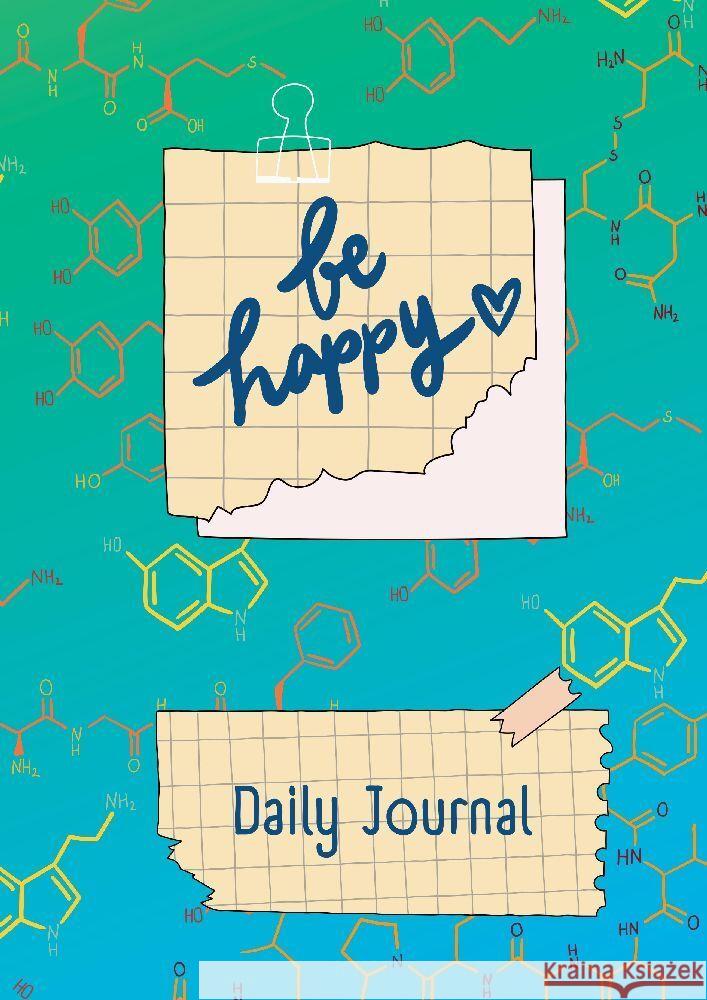 JOURNAL - Tagebuch zum Glücklich sein - Be Happy Thiele, Maria 9783347788503