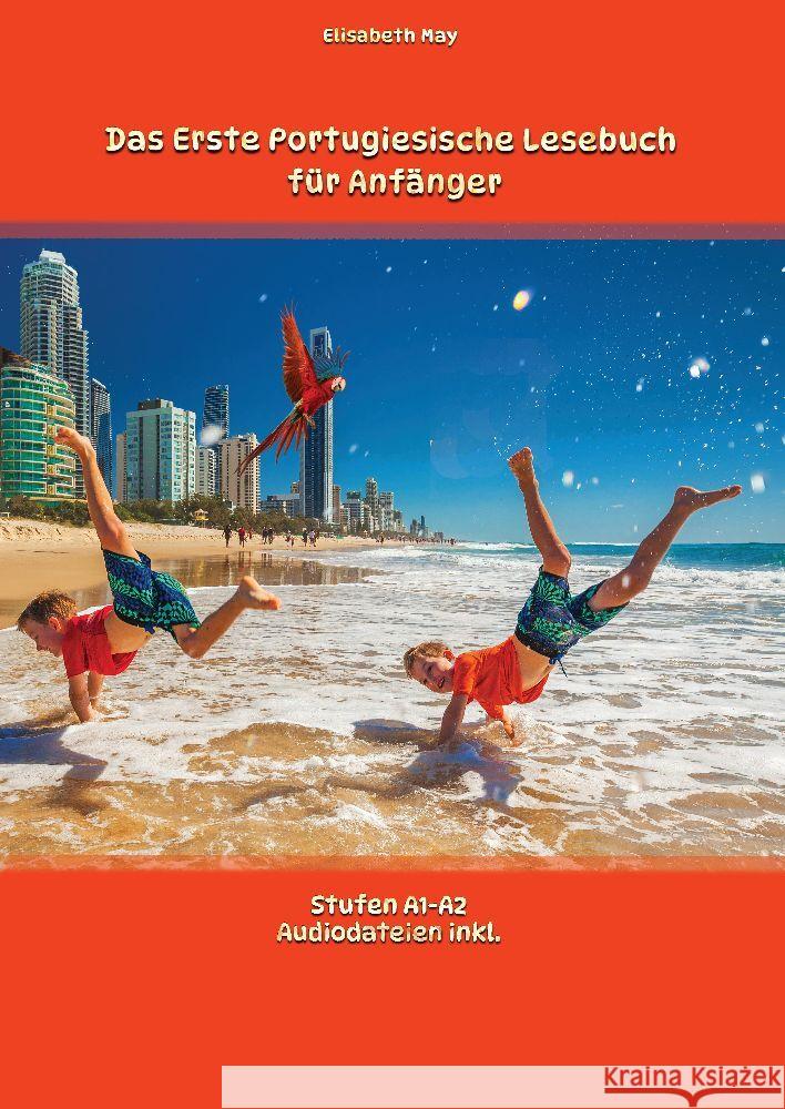 Das Erste Portugiesische Lesebuch für Anfänger May, Elisabeth 9783347792296