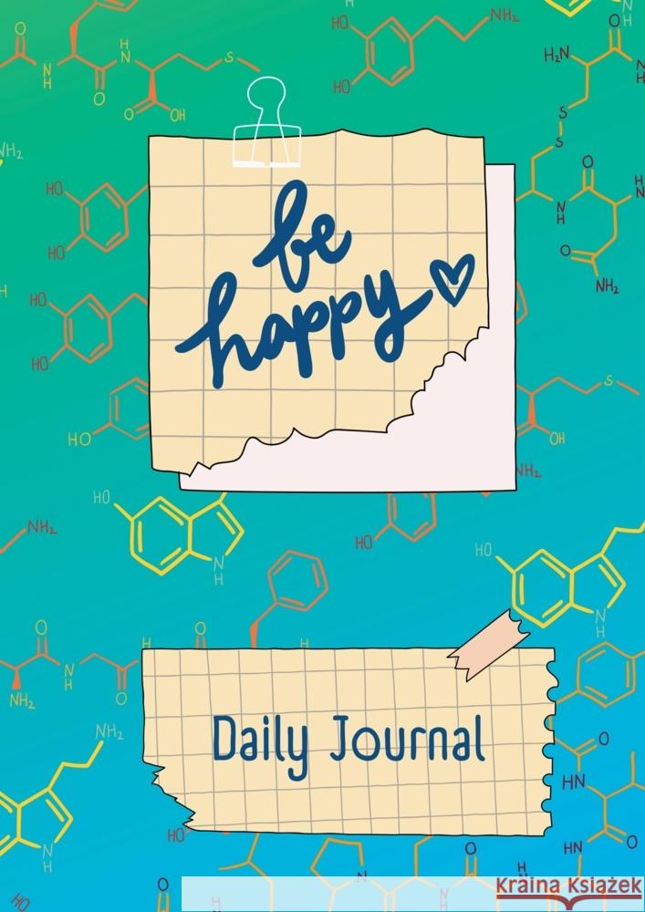 JOURNAL - Daily Happy Journal - Be Happy Thiele, Maria 9783347800991 Maria´s magische Manuskripte