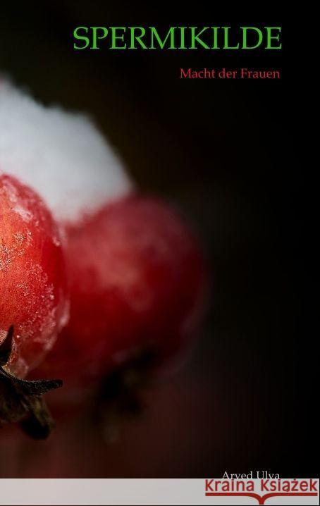 Spermikilde Ulva, Arved 9783347808010 tredition