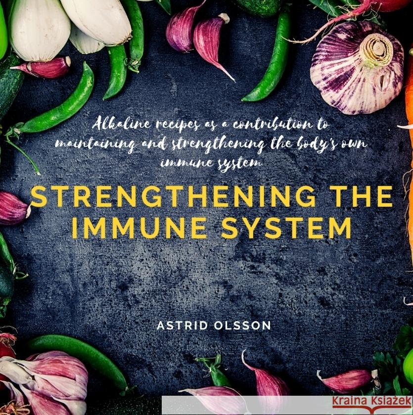 Strengthening the immune system Olsson, Astrid 9783347809598