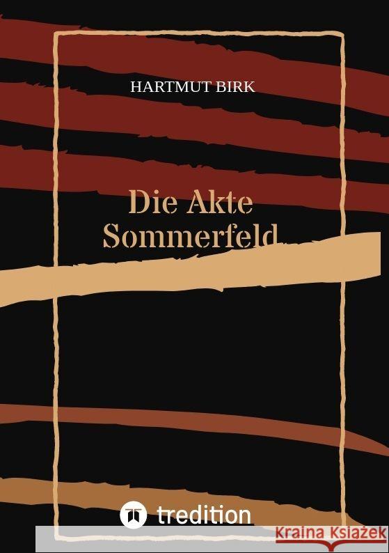 Die Akte Sommerfeld Birk, Hartmut 9783347809925