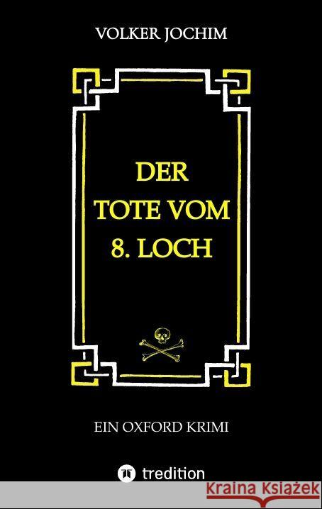 Der Tote vom 8. Loch Jochim, Volker 9783347813069