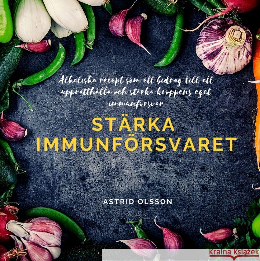 Stärka immunförsvaret Olsson, Astrid 9783347814356