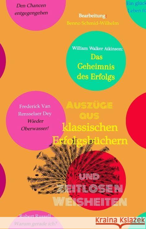 Klassische Erfolgsbücher und zeitlose Weisheiten Schmid-Wilhelm, Benno, Russell, Robert A., Rusk, Tom 9783347817944 tredition