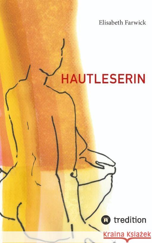 Hautleserin Farwick, Elisabeth 9783347818958 tredition