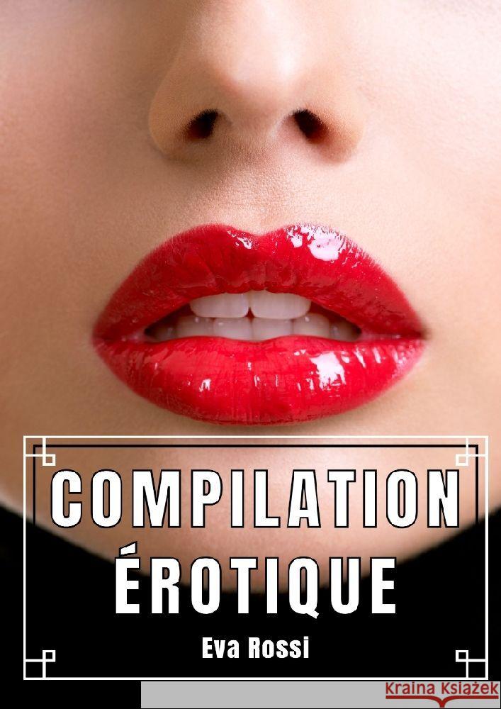 Compilation Érotique Rossi, Eva 9783347821743
