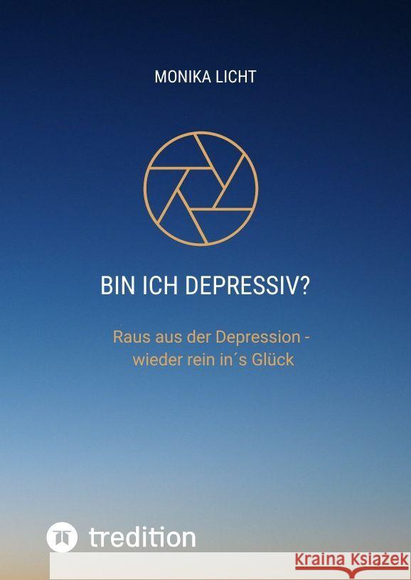 Bin ich depressiv? Licht, Monika 9783347822375