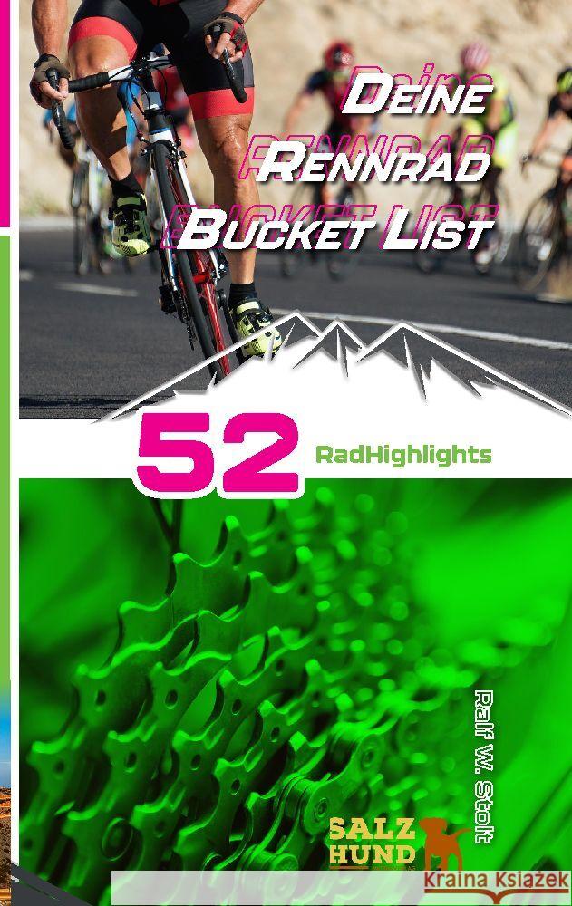 Deine Rennradfahrer Bucket List Stolt, Ralf W. 9783347822665 SalzHund Medien
