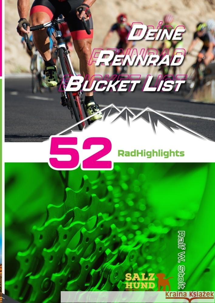Deine Rennradfahrer Bucket List Stolt, Ralf W. 9783347822726 SalzHund Medien