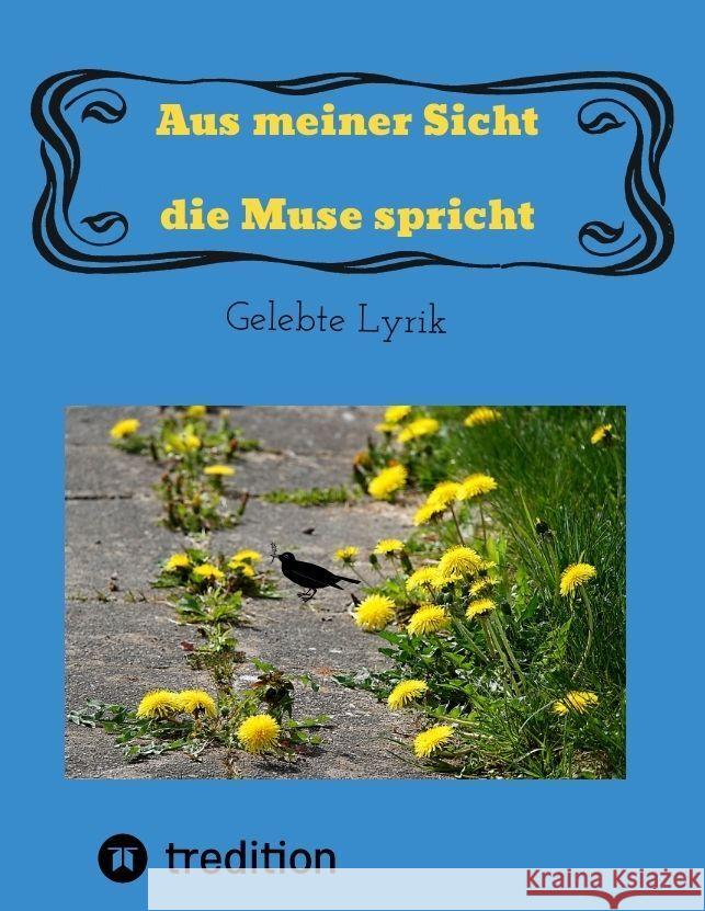 Aus meiner Sicht die Muse spricht Rathje-Kohn, Ingrid 9783347824904