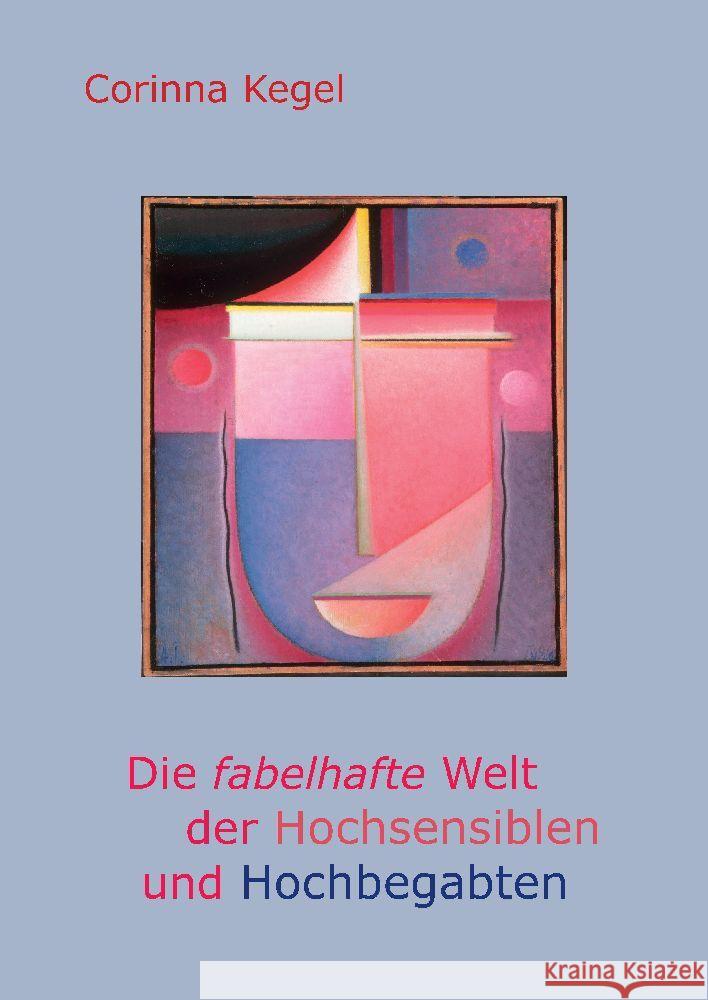 Die fabelhafte Welt der Hochsensiblen und Hochbegabten Kegel, Corinna 9783347825031