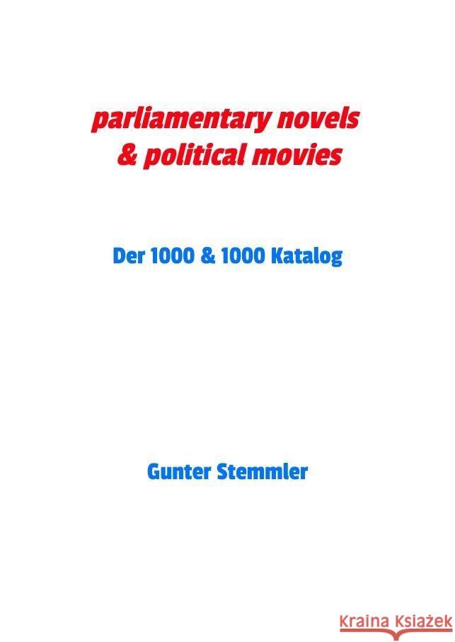 parliamentary novels & political movies Stemmler, Gunter 9783347825055