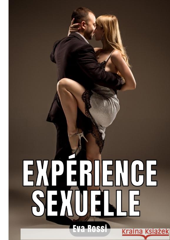 Expérience Sexuelle Rossi, Eva 9783347832695