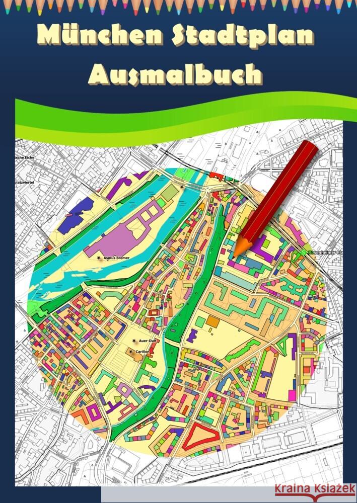 München Stadtplan Ausmalbuch Baciu, M&M 9783347837072 tredition
