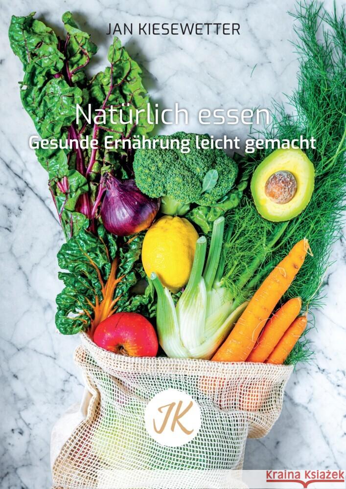 Natürlich essen Kiesewetter, Jan 9783347837782