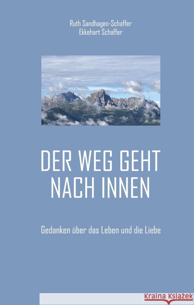 Der Weg geht nach Innen Sandhagen-Schaffer, Ruth, Schaffer, Ekkehart 9783347838727